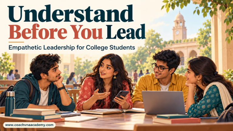 Indian college students listening and collaborating on a group project under the title Understand Before You Lead.